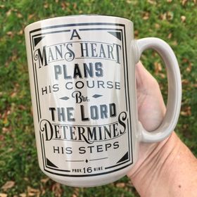 "A Man's Heart Plans His Course" Prov. 16:9 Mug