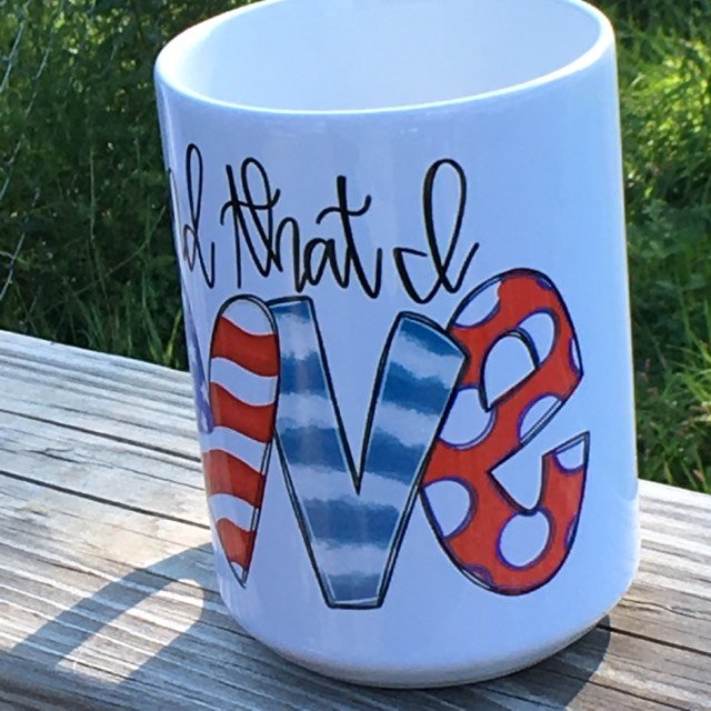 "Land that I Love" Mug