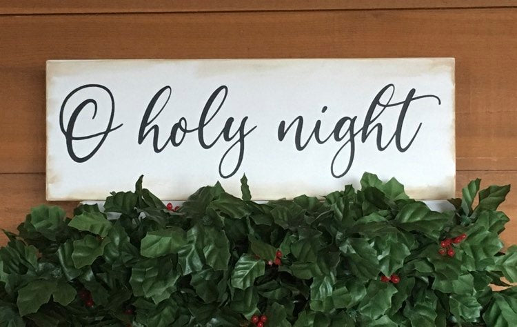 "O Holy Night" Handcrafted Wood Sign -- 5.5" x 16"