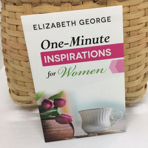 "One-Minute Inspirations for Women" Devotional by Elizabeth George
