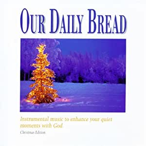 Our Daily Bread, Christmas Meditations cd