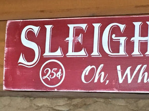 "SLEIGH RIDES" Handcrafted Wood Sign -- 5.5" x 24"