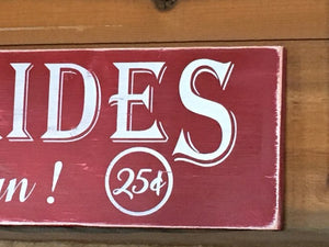 "SLEIGH RIDES" Handcrafted Wood Sign -- 5.5" x 24"