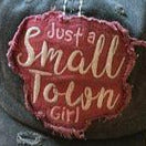 "Just a Small Town Girl" Vintage Distressed Baseball Cap