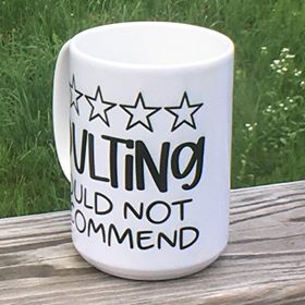"Adulting Would Not Recommend" Mug