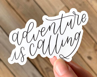 "Adventure is Calling" Hand Lettered Vinyl Sticker