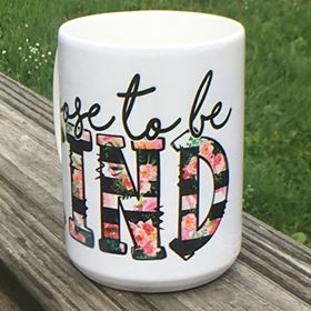 "Choose to be Kind" Mug