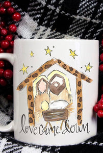 "Love Came Down" Ceramic Mug