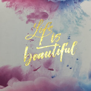 "Life is Beautiful" Journal