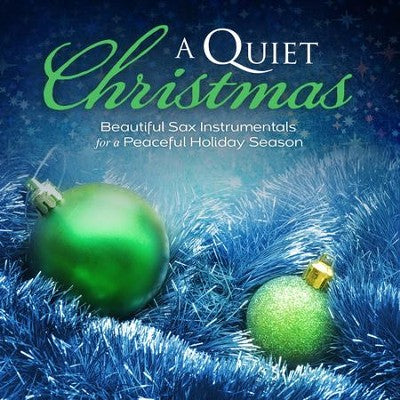 A Quiet Christmas CD -- Saxophone Instrumentals